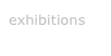exhibitions